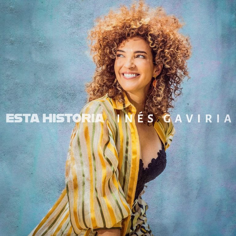 Inés Gaviria lanza “Esta Historia”, un álbum íntimo y poderoso que celebra la fuerza femenina en la música