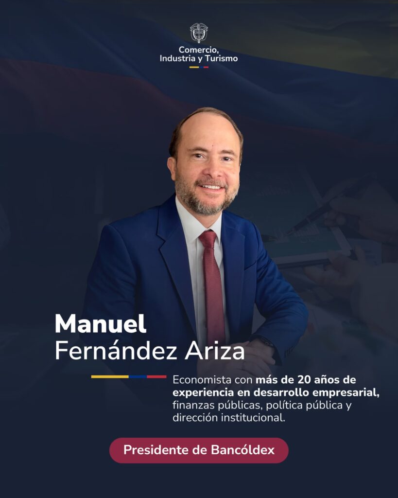 Manuel Fernández Ariza asume la presidencia de Bancóldex